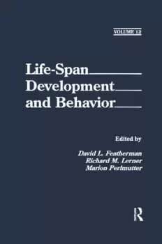 Life-Span Development and BehaviorVolume 12