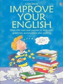 Improve Your English by Rachel Bladon and Nicole Irving and Victoria Parker and Kevin Faerber and Colin Mier and Jane Davage and Jane Chisholm Paperba