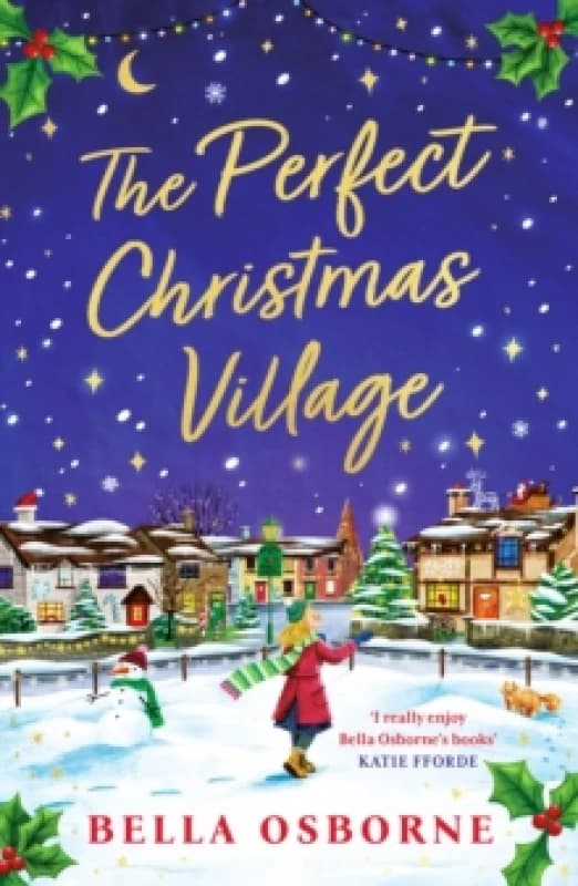 The Perfect Christmas Village : A warm, feel-good festive treat to curl up with this holiday season Paperback / softback