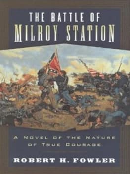 The Battle of Milroy Station by Robert H Fowler Hardback