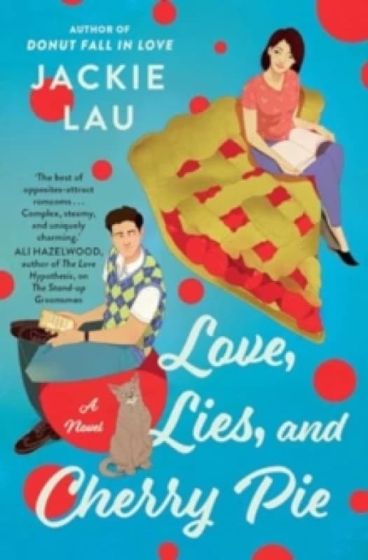 Love, Lies, and Cherry Pie : A Novel Paperback / softback