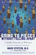going to pieces without falling apart a buddhist perspective on wholeness