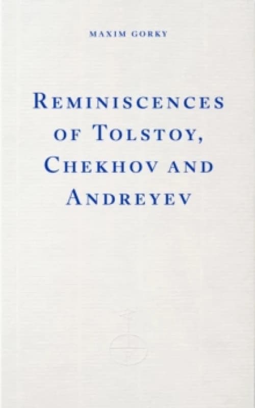 Reminiscences of Tolstoy, Chekhov and Andreyev Paperback / softback