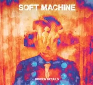 Hidden Details by Soft Machine CD Album