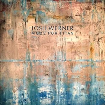 Josh Werner - Mode for Titan CD