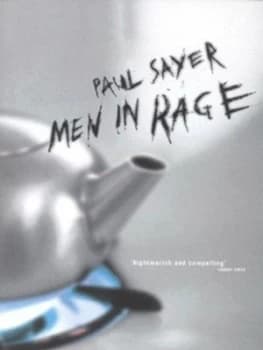 Men in Rage by Paul Sayer Paperback
