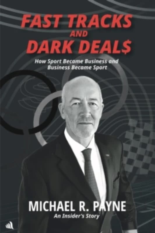 Fast Tracks and Dark Deals Hardback