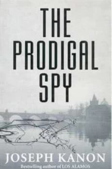 The Prodigal Spy by Joseph Kanon Paperback