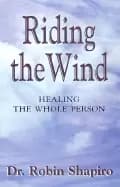 riding the wind healing the whole person
