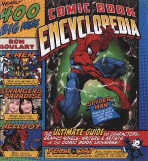 Comic Book Encyclopedia by Ron Goulart Hardback