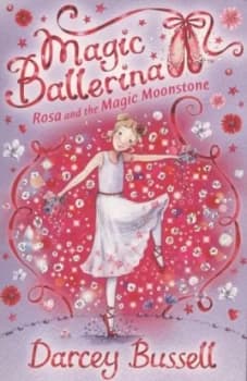 Rosa and the Magic Moonstone by Darcey Bussell Book