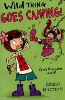 Wild Thing Goes Camping by Emma Barnes Book
