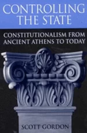 controlling the state constitutionalism from ancient athens to today