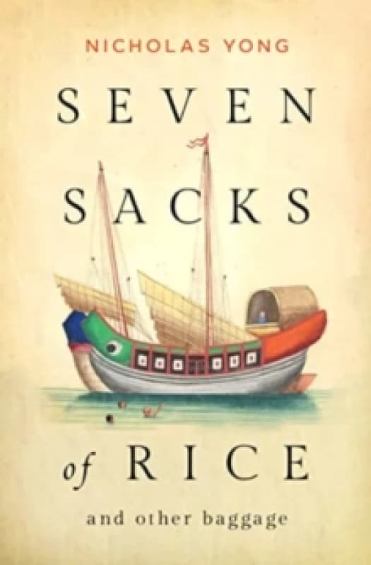 Seven Sacks of Rice : And Other Baggage Paperback / softback