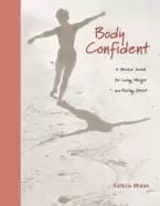 body confident a guided journal for losing weight and feeling great