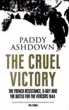 The Cruel Victory by Paddy Ashdown Paperback
