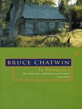 In Patagonia by Bruce Chatwin Paperback