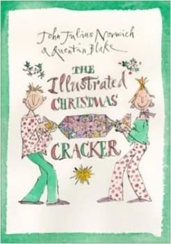 The Illustrated Christmas Cracker by Quentin Blake Hardback
