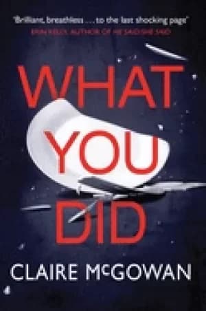 what you did