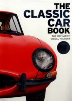The Classic Car Book by Dk Hardback