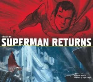 The Art of Superman Returns by Daniel Wallace Hardback