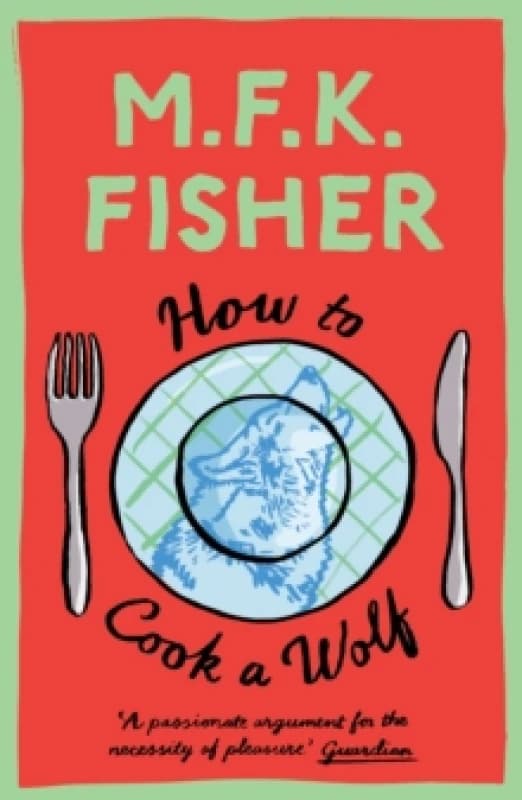 How to Cook a Wolf Paperback / softback