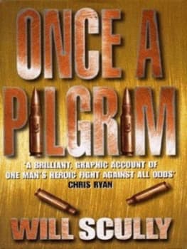 Once a Pilgrim by Will Scully Hardback
