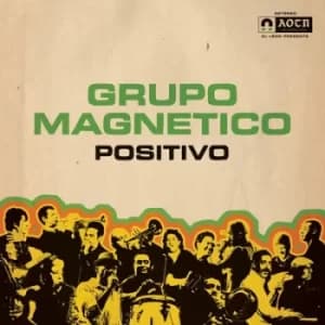 Positivo by Grupo Magnetico Vinyl Album