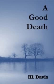 A Good Death by H. L Davis Paperback