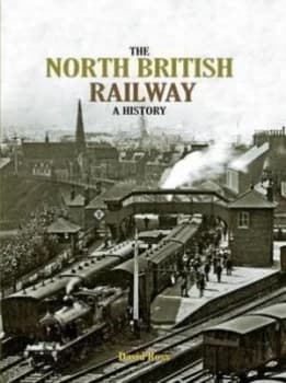 The North British Railway by David Ross Hardback