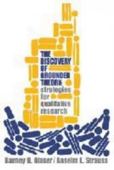 The Discovery of Grounded Theory by Barney G Glaser Book