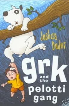 Grk and the Pelotti Gang by Josh Lacey Paperback