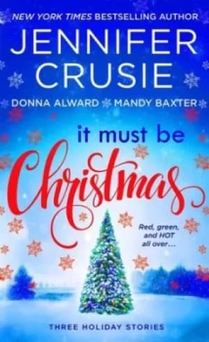 It must be Christmas by Jennifer Crusie