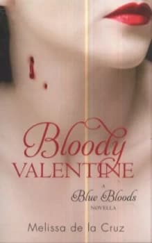 Bloody Valentine by Melissa De La Cruz Paperback