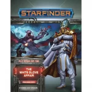 Starfinder Adventure Path: The White Glove Affair (Fly Free or Die 4 of 6) by Kendra Leigh Speedling (Paperback, 2021)
