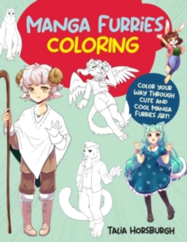Manga Furries Coloring. Paperback. By Talia Horsburgh Books