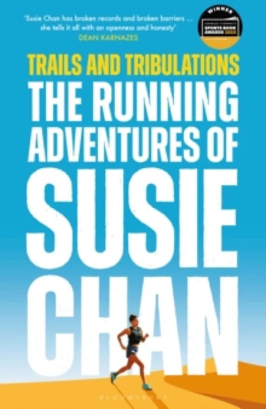 Trails and Tribulations : The Running Adventures of Susie Chan AS SEEN ON BBC BETWEEN THE COVERS Hardback