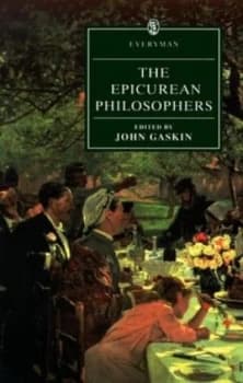 The Epicurean Philosophers by John Gaskin Paperback