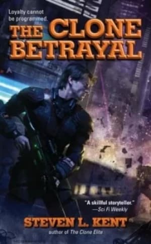 The Clone betrayal by Steven L. Kent