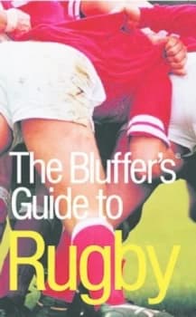 The Bluffers Guide to Rugby Paperback
