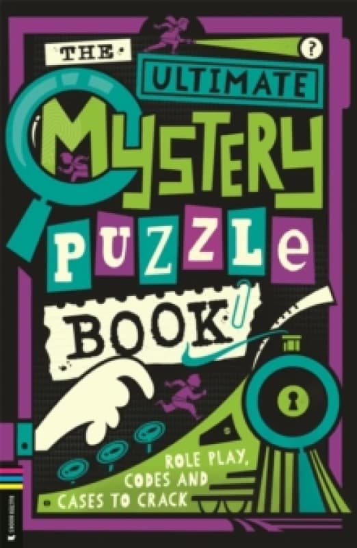 The Ultimate Mystery Puzzle Book : Role play, codes and cases to crack Paperback / softback