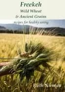 freekeh wild wheat and ancient grains cultural recipes