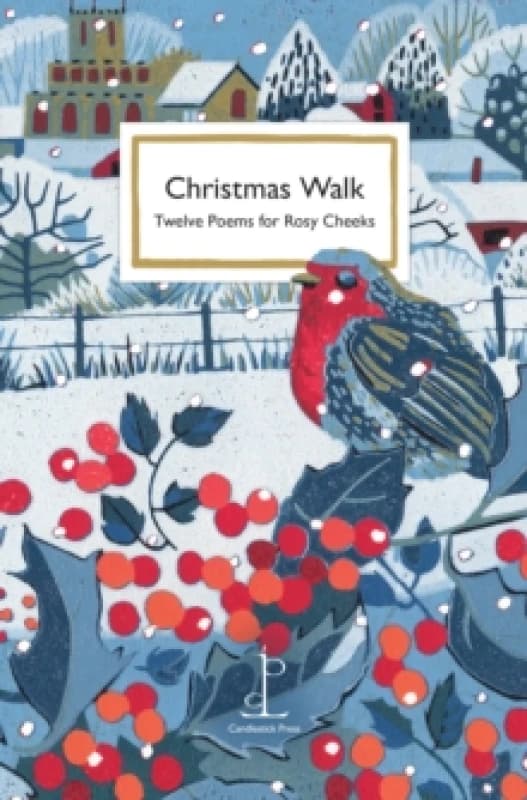 Christmas Walk : Twelve Poems for Rosy Cheeks Paperback / softback