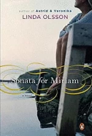 sonata for miriam a novel olsson linda