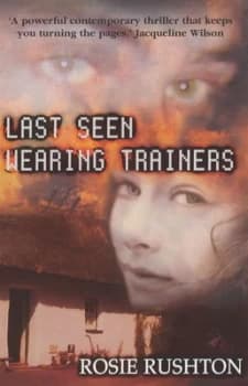 Last Seen Wearing Trainers by Rosie Rushton Hardback