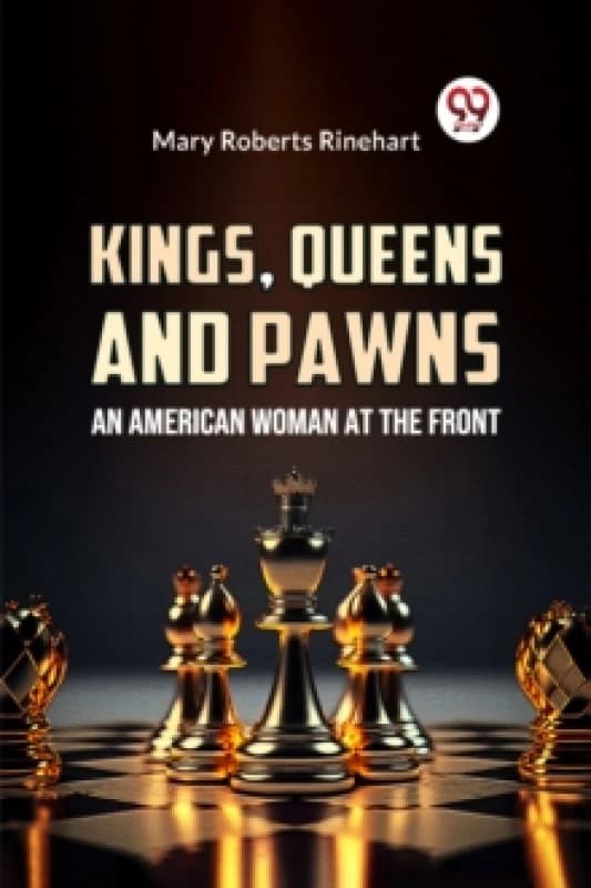 Kings, Queens and Pawns an American Woman at the Front Paperback / softback