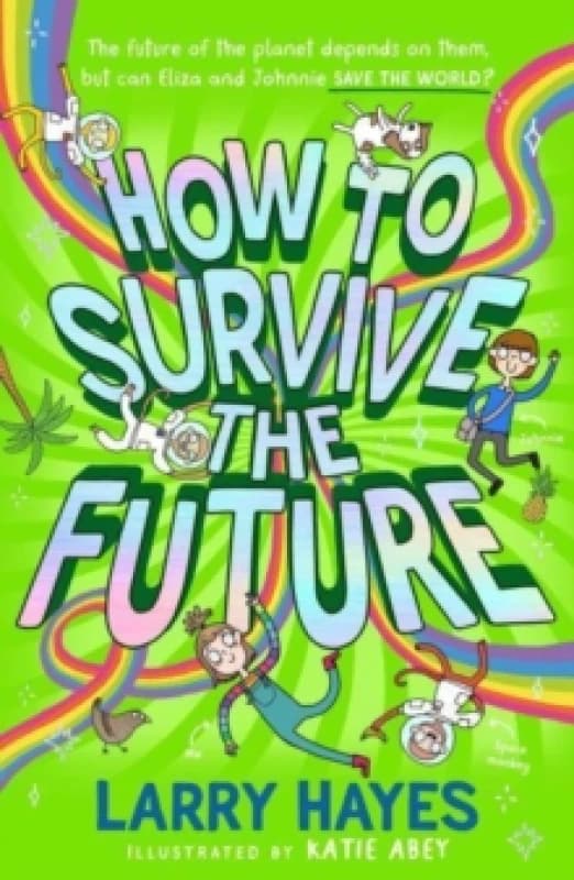 How to Survive The Future : Volume 3 Paperback / softback