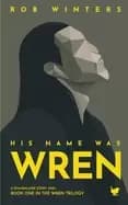 his name was wren a small town science fiction mystery of galactic scale