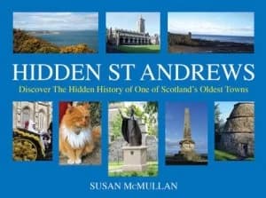 Hidden St Andrews by Susan Mcmullan Hardback