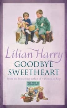 Goodbye Sweetheart by Lilian Harry Paperback
